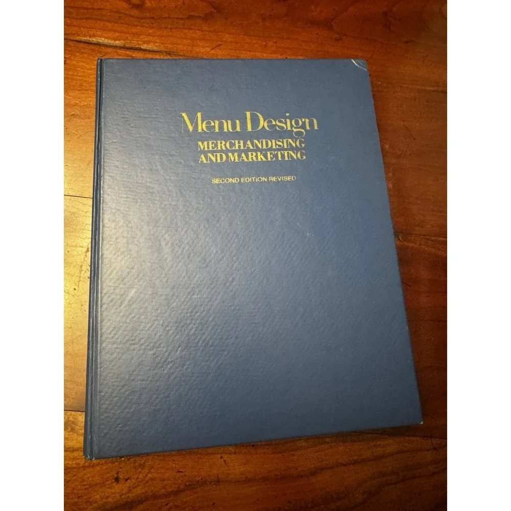 Menu‎ Design Merchandising And Marketing 2nd Edition Revised